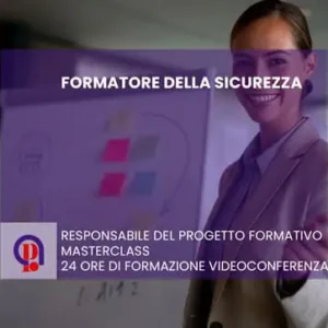 Formatore della Sicurezza sul Lavoro e Responsabile progetto formativo